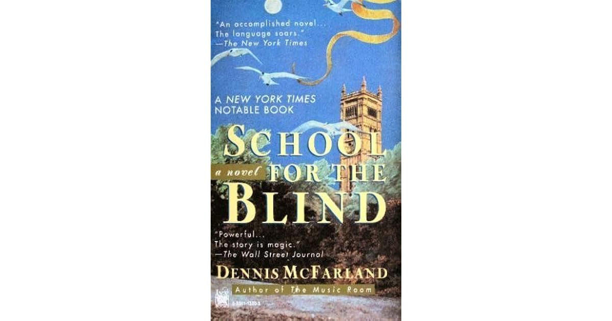 School for the Blind by Dennis McFarland