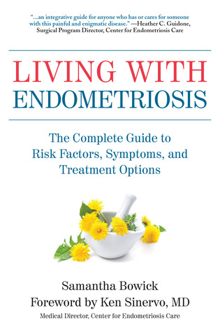 pdf download Living with Endometriosis: The Complete Guide to Risk Factors, Symptoms, and Treatment Options