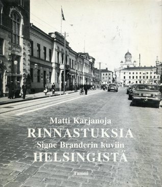 Rinnastuksia Signe Branderin kuviin Helsingistä