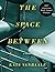 The Space Between
