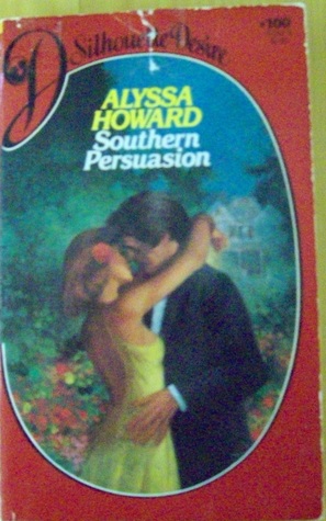 Southern Persuasion (Silhouette Desire, No 100)