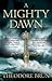 A Mighty Dawn (The Wanderer Chronicles #1)