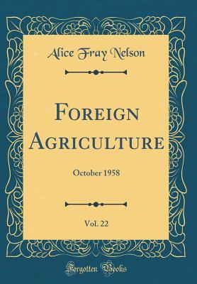 Foreign Agriculture, Vol. 22