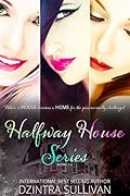 Halfway House Series: Books 1-3
