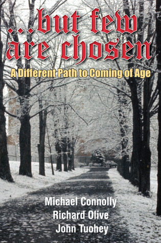 ...but few are chosen: A Different Path to Coming of Age