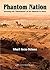 Phantom Nation: Inventing the Palestinians as the Obstacle to Peace (Phantom Nation Inventing the “Palestinians” as the Obstacle to Peace Book 1)