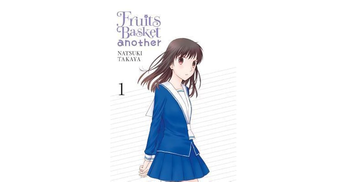 Fruits Basket Another Vol. 1 by Natsuki Takaya