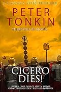 Cicero Dies!