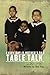 Table Talk: Everyday is Mot...