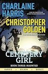 Haunted (The Cemetery Girl Trilogy, #3)