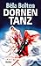 Dornentanz: Thriller (Berg und Thal ermitteln) (German Edition)