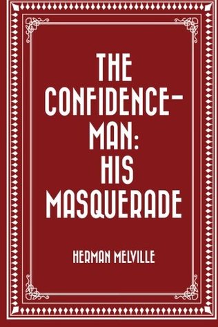 The Confidence-Man: His Masquerade