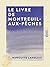 Le Livre de Montreuil-aux-Pêches - Théorie et pratique de la ... by Hippolyte Langlois