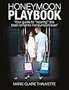 Honeymoon Playbook by Marie-Claire Thauvette