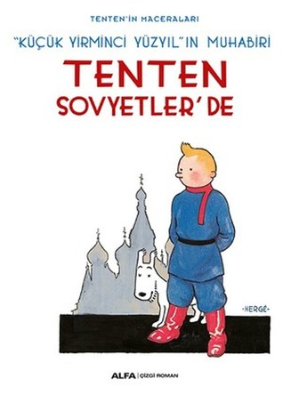 Tenten Sovyetler'de  (Tenten'in Maceraları, #1)