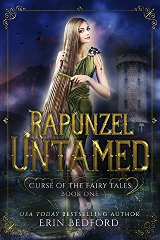 Rapunzel Untamed (Curse of the Fairy Tales, #1)