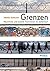 Grenzen: Räumliche und soziale Trennlinien im Zeitenlauf (German Edition)