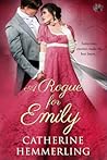 A Rogue for Emily by Catherine Hemmerling