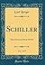 Schiller, Vol. 2 of 2: Sein...