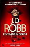 Leverage in Death by J.D. Robb Leverage in Death by J.D. Robb
