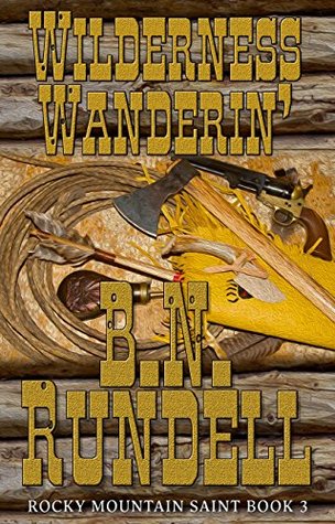 Wilderness Wanderin' (Rocky Mountain Saint #3)