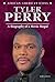 Tyler Perry by Martin "Marty" Gitlin