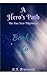 A Hero's Path by E. S. Brenwalt