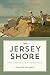The Jersey Shore by Dominick Mazzagetti