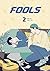 Fools Vol. 2