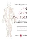 Jin Shin Jutsu (2ª edición): El arte de la autosanación por la imposición de manos