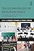 The Anthropology of Educati...