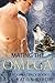 Mating the Omega (Mercy Hills Pack #1)