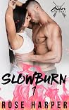 Slow Burn by Rose Harper