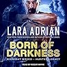 Born of Darkness by Lara Adrian