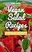Vegan Salad Recipes - 30 Healthy, Easy, Tasty Recipes that En... by Mari Smith