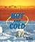 Hot and Cold