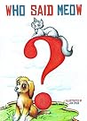 Who said Meow? (Bedtimes Story For Children, Picture Book)