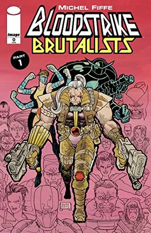Bloodstrike #0 (Kindle Edition)