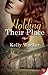 Holding Their Place by Kelly Wacker