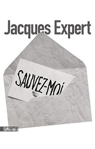 Sauvez-moi (French Edition)