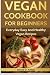 Vegan Cookbook for Beginner...