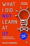What I Did Not Learn At IIT: Transitioning from Campus to Workplace