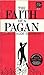 The Faith of a Pagan by Jean-Claude Barreau