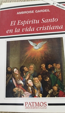 El Espíritu Santo en la vida cristiana