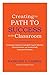 Creating the Path to Success in the Classroom: Teaching to Close the Graduation Gap for Minority, First-Generation, and Academically Unprepared Students