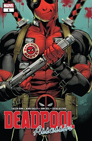 Deadpool: Assassin (2018) #1 (of 6)