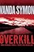 Overkill (Sam Shephard #1)