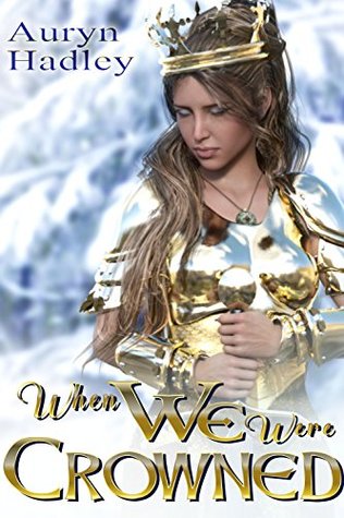 When We Were Crowned (The Wolf of Oberhame #3)