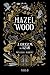 Hazel Wood by Melissa Albert
