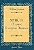 Sixth, or Classic English Reader (Classic Reprint)